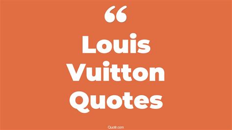 Louis Vuitton Quotes For Instagram: Elevate Your